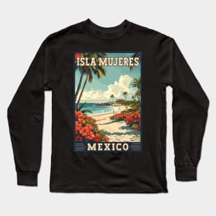 Isla Mujeres Mexico Tropical Paradise Travel Art Long Sleeve T-Shirt